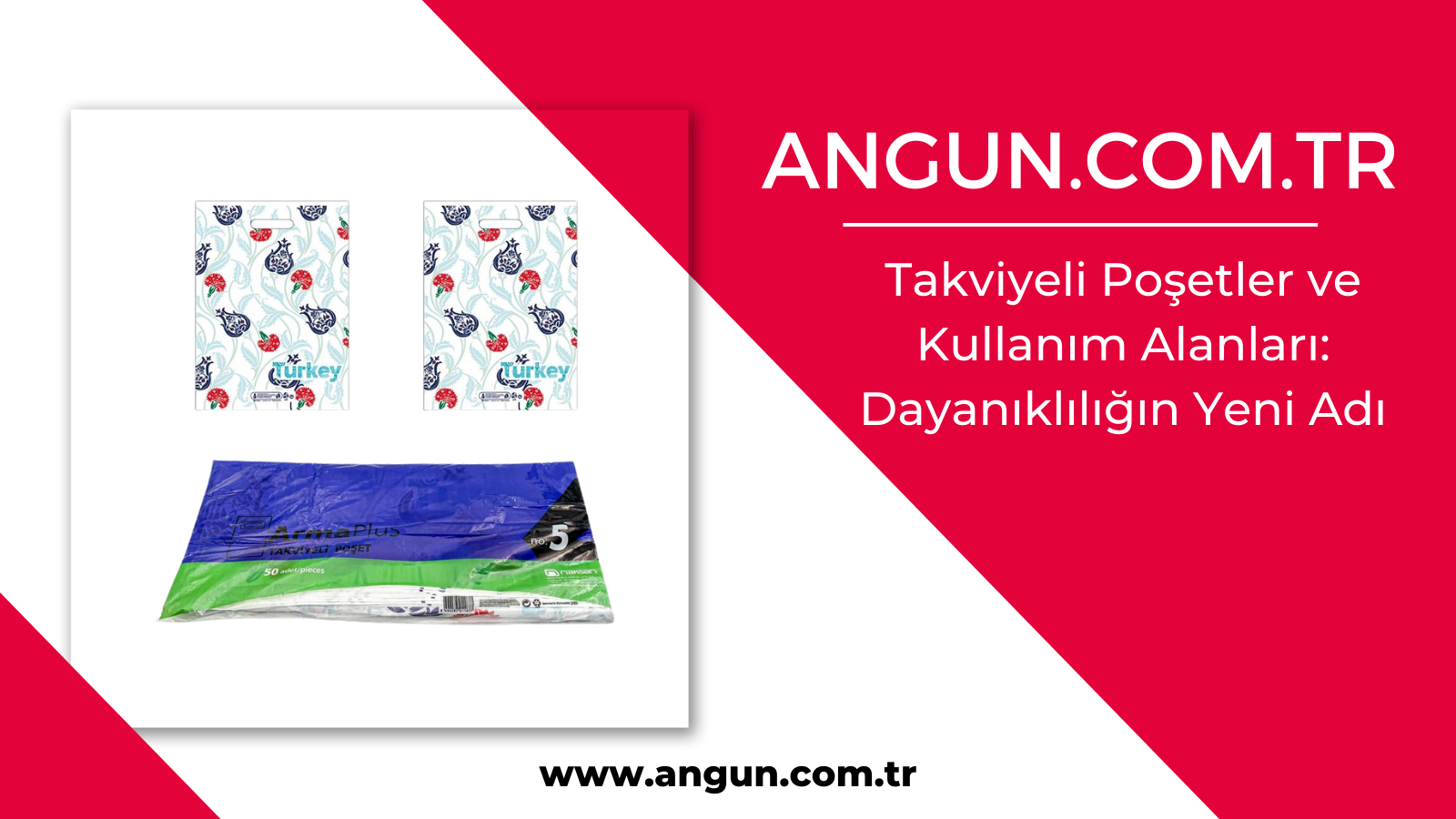 Dayanıklılığın Yeni Adı: Takviyeli Poşetler